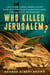 Who Killed Jerusalem? : A Rollicking Literary Murder Mystery Based On William Blake’s Characters & Ideas Updated To 1970s San Francisco