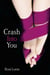 Crash Into You