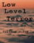 Low Level Terror
