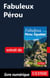 Fabuleux Pérou