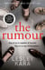 The Rumour - The bestselling must-read thriller with a killer twist