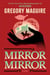 Mirror Mirror - A Novel