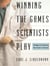 Winning The Game Scientists Play - Revised Edition