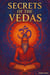 Secrets of the Vedas