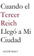 Cuando el Tercer Reich Llegó a Mi Ciudad