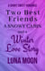 Two Best Friends, a Snowy Cabin, and a Winter Love Story - Short and Sweet Series, #39