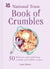 The National Trust Book of Crumbles