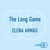 The Long Game - Par l'autrice de The Spanish Love Deception, le phénomène TikTok