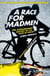 A Race for Madmen - A History of the Tour de France