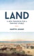 Land - A New Paradigm for a Thriving World