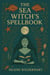 The Sea Witch’s Spellbook