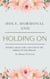 Holy, Hormonal and Holding On - Finding Grace, Grit and God in the Middle of Midlife