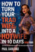 How To Turn Your Trad Wife Into A Hotwife In 10 Days, Book Four - How To Turn Your Trad Wife Into A Hotwife, #4