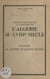 Textes pour servir à l'histoire de l'Algérie au XVIIIe siècle - Suivis de la guerre des quinze heures