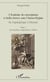 L'Académie des inscriptions et belles-lettres sous l'Ancien Régime - De l'apologétique à l'histoire - Tome 1, présentation, composition et débats