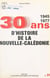 Trente ans d'histoire politique et sociale de la Nouvelle-Calédonie : de 1945 à 1977