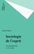 Sociologie de l'esprit - Conceptualisation et vie sociale