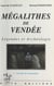 Mégalithes de Vendée (1) : Légendes et archéologie - Circuits du Talmondais