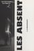Les absent (2). La renaissance