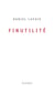 Finutilité - Essai/poésie, à partir de 15 ans