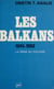Les Balkans (1945-1960) - La prise du pouvoir