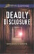 Deadly Disclosure