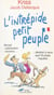 L'intrépide petit peuple - Manuel d'auto-satisfaction 100 % cocorico destiné à tous ceux que l'Europe inquiète