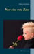 Nur eine rote Rose - Ein Liebesroman