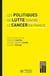 Les politiques de lutte contre le cancer en France - Regards sur les pratiques et les innovations médicales