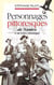 Personnages pittoresques de Nantes et de Loire-Atlantique