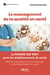 Le management de la qualité en santé - La norme ISO 9001 pour les établissements de santé – Mise en concordance avec les exigences de la Haute Autorité de santé