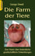 Die Farm der Tiere - Eine Vision über bedenkliche gesellschaftliche Entwicklungen.