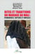 Rites et traditions du mariage au Mali - Permanences, ruptures et impasses