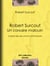 Robert Surcouf, un corsaire malouin - D'après des documents authentiques