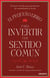 El pequeño libro para invertir con sentido común - El mejor método para garantizar la rentabilidad en bolsa