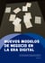 Nuevos modelos de negocio en la era digital - Más allá de la gratuidad en Internet