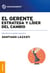 El gerente: estratega y líder del cambio - Más allá de la gestión operativa