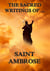 The Sacred Writings of Saint Ambrose