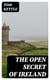 The Open Secret of Ireland