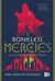 The boneless Mercies - Solo los tontos persiguen la gloria