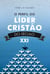 O perfil do lider cristão do século XXI