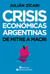 Crisis económicas argentinas - De Mitre a Macri