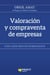 Valoración y compraventa de empresas - Con casos prácticos resueltos