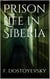 Prison Life in Siberia