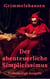 Der abenteuerliche Simplicissimus - Vollständige Ausgabe