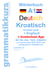 Wörterbuch Deutsch - KROATISCH- Englisch Niveau A1 - Lernwortschatz A1  Sprachkurs  Deutsch zum erfolgreichen Selbstlernen für  TeilnehmerInnen aus Hrvatska / Kroatien