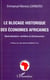 Le blocage historique des économies africaines - Spécialisation rentière et extraversion