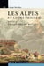 Les Alpes et leurs imagiers - Voyage et histoire du regard