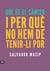 Què és el càncer i per què no hem de tenir-li por