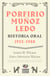 Porfirio Muñoz Ledo. Historia oral: 1933-1988 - Historia oral: 1933-1988